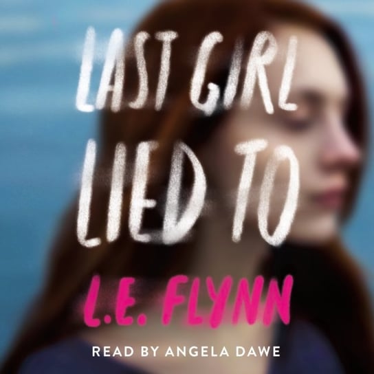 Last Girl Lied To Flynn L.E.