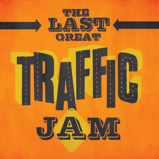 Last Great Traffic Jam Traffic