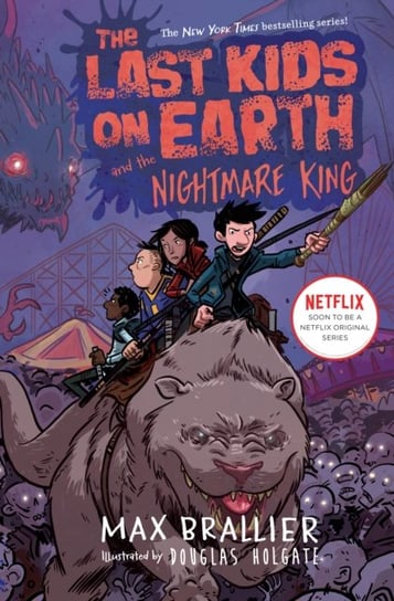 Last Kids on Earth and the Nightmare King Max Brallier