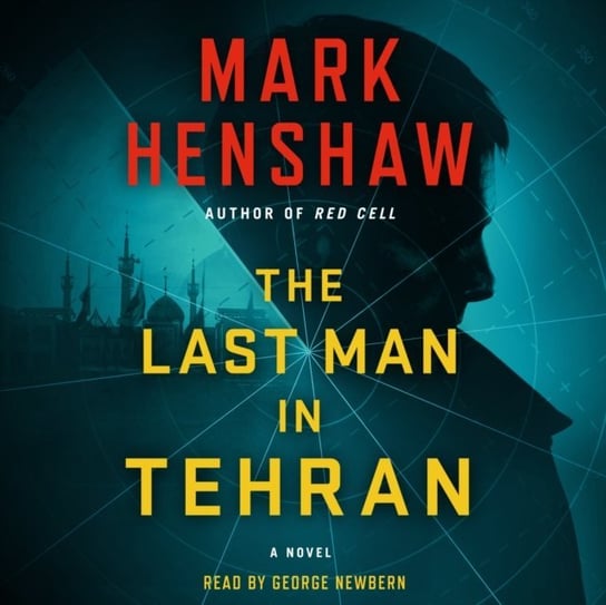 Last Man in Tehran Henshaw Mark