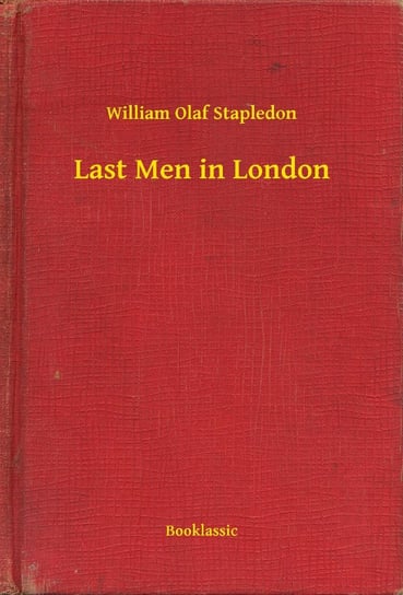 Last Men in London - ebook epub Stapledon William Olaf