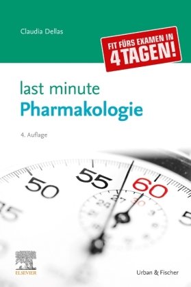 Last Minute Pharmakologie Elsevier, München
