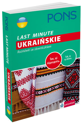 Last Minute. Ukraińskie. Rozmówki ze słowniczkiem Opracowanie zbiorowe