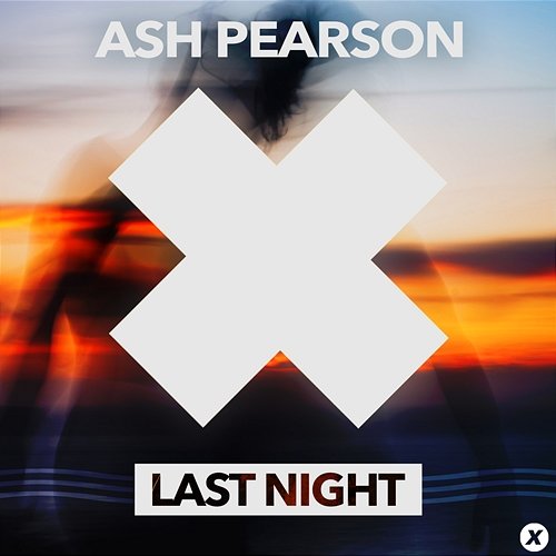 Last Night Ash Pearson
