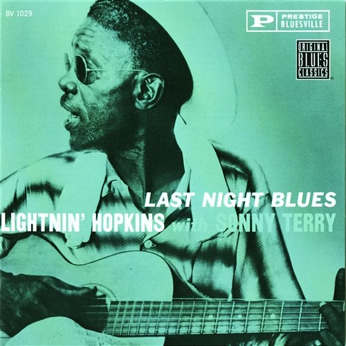 Last Night Blues Lightnin' Hopkins, Sonny Terry