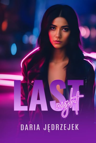 Last Night - ebook epub Daria Jędrzejek