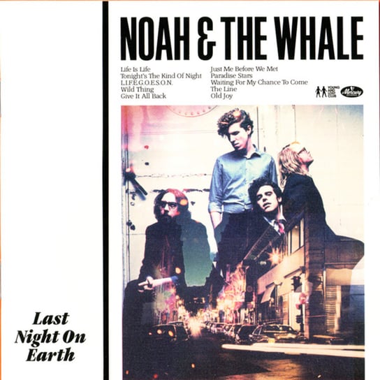 Last Night on Earth Noah And The Whale
