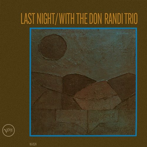 Last Night With The Don Randi Trio The Don Randi Trio