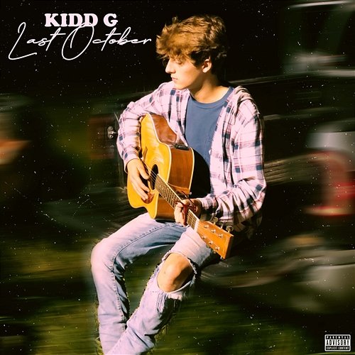 Last October Kidd G