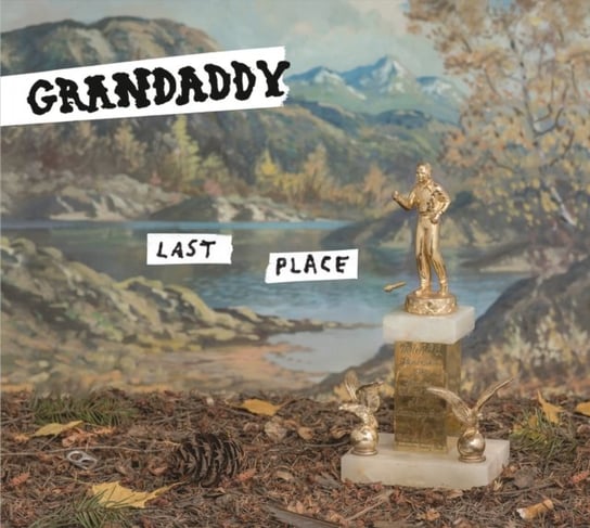 Last Place Grandaddy