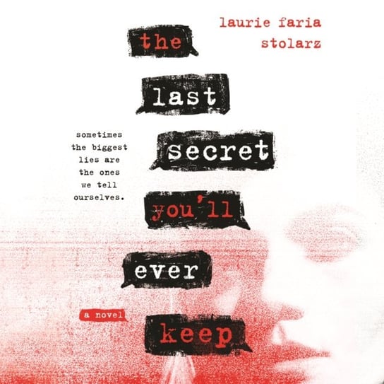 Last Secret You'll Ever Keep Stolarz Laurie Faria, Willing Stephanie