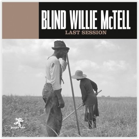 Last Session McTell Blind Willie