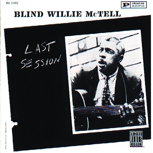 Last Session Blind Willie McTell