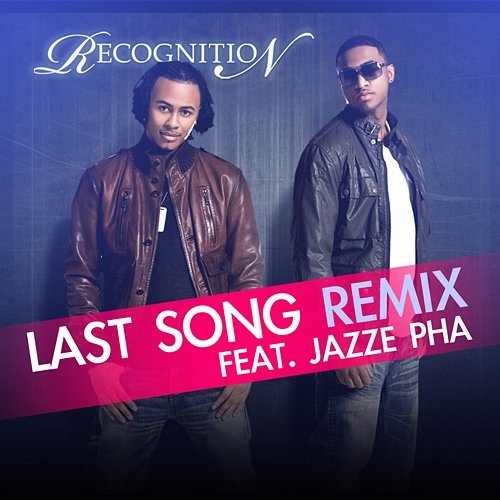 Last Song RecognitioN feat. Jazze Pha
