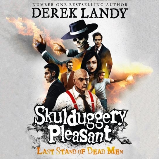 Last Stand of Dead Men (Skulduggery Pleasant, Book 8) Landy Derek