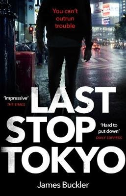 Last Stop Tokyo Buckler James