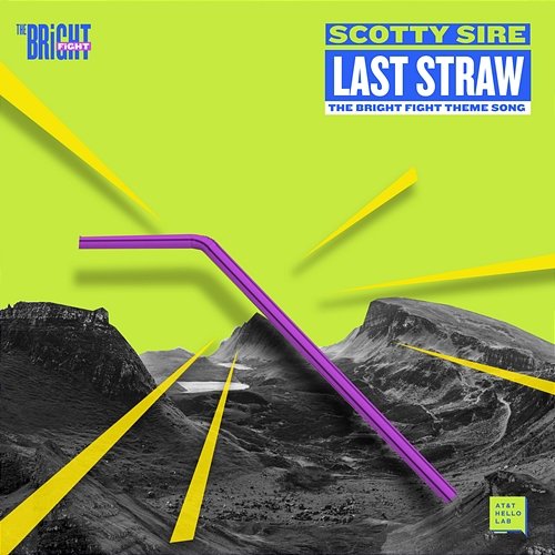 Last Straw (The Bright Fight Theme Song) Scotty Sire