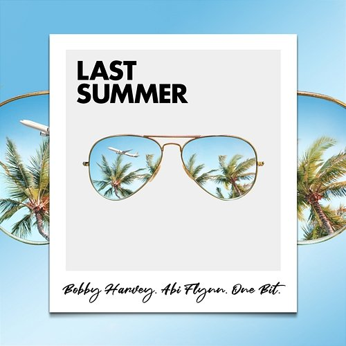 Last Summer Bobby Harvey, Abi Flynn, One Bit