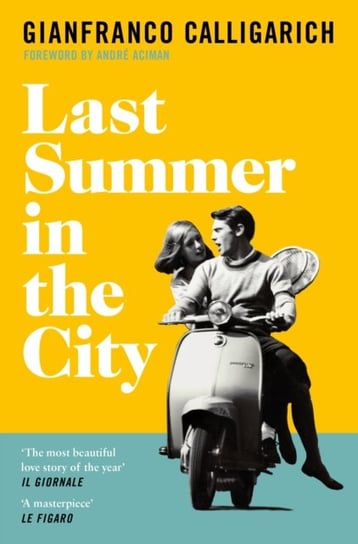 Last Summer in the City Gianfranco Calligarich