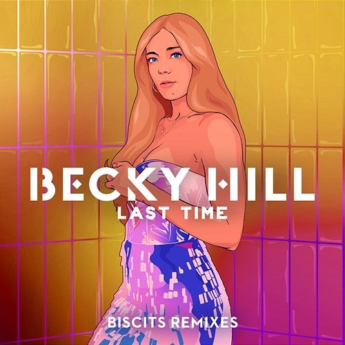 Last Time Becky Hill, Biscits