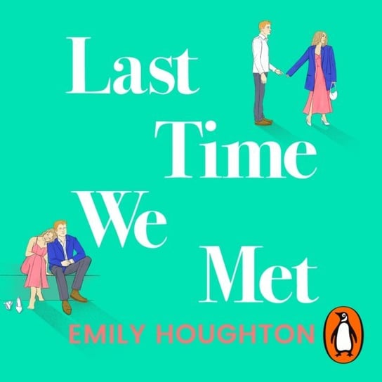 Last Time We Met Houghton Emily