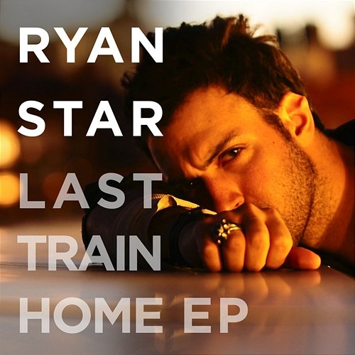 Last Train Home EP Ryan Star