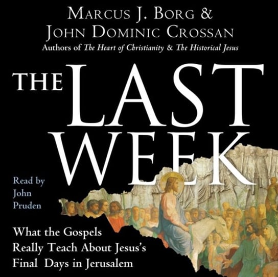 Last Week - audiobook Crossan John Dominic, Borg Marcus J.