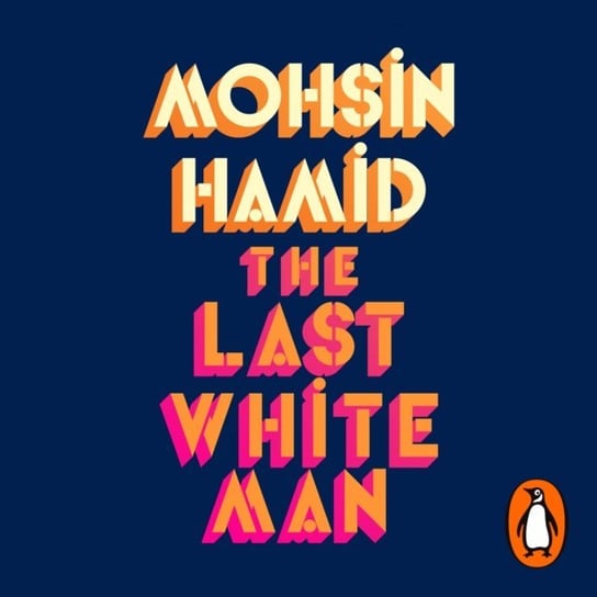 Last White Man Hamid Mohsin