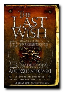 Last Wish Sapkowski Andrzej