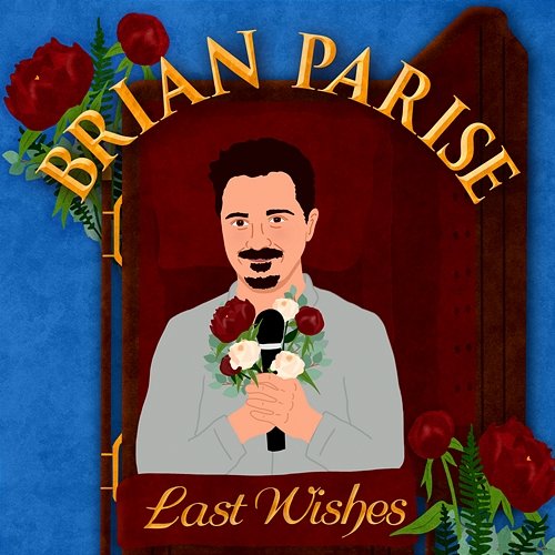 Last Wishes Brian Parise