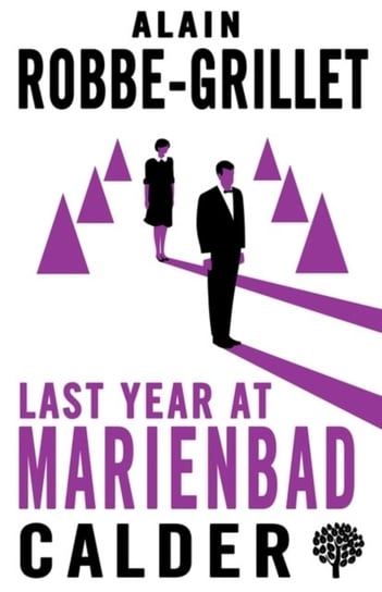 Last Year at Marienbad: The Film Script Robbe-Grillet Alain