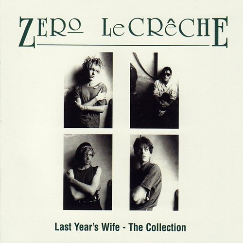 Last Year's Wife - The Collection Zero Le Crêche