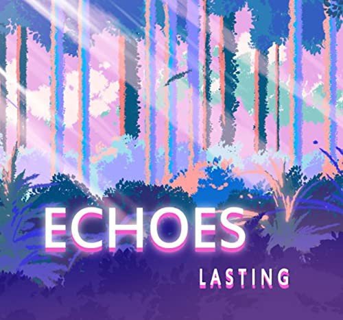 Lasting Echoes