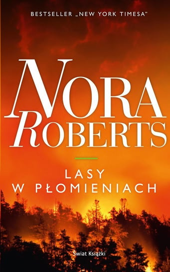 Lasy w płomieniach Nora Roberts