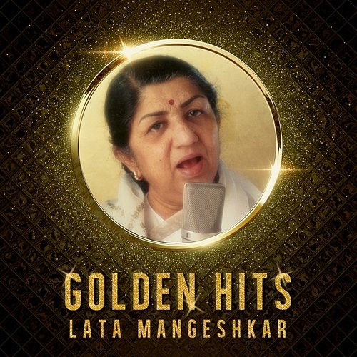Lata Mangeshkar Golden Hits Lata Mangeshkar