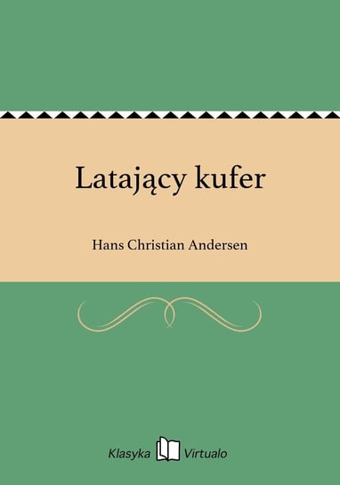 Latający kufer Andersen Hans Christian