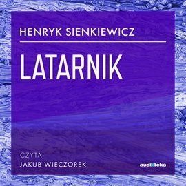 Latarnik Sienkiewicz Henryk