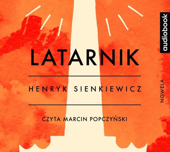 Latarnik Sienkiewicz Henryk