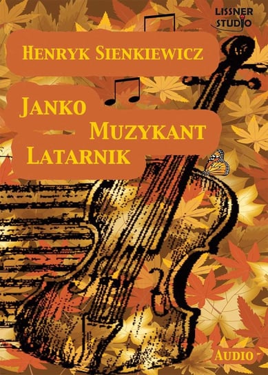 Latarnik, Janko Muzykant - audiobook Sienkiewicz Henryk