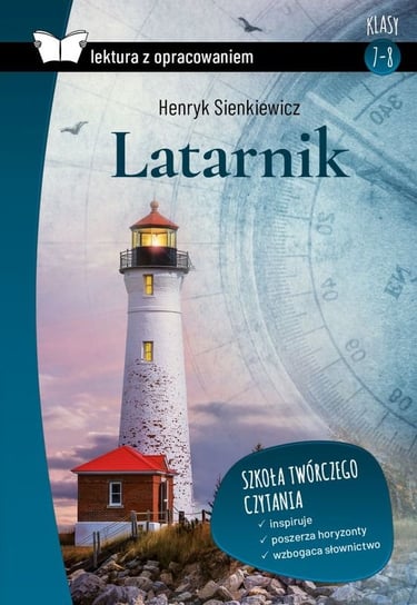 Latarnik. Lektura z opracowaniem Sienkiewicz Henryk