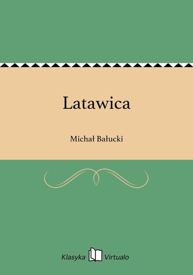 Latawica Bałucki Michał