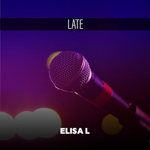 Late Elisa L