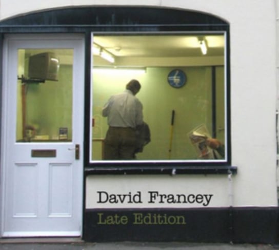 Late Edition David Francey