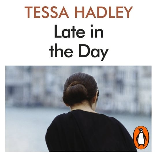 Late in the Day Hadley Tessa