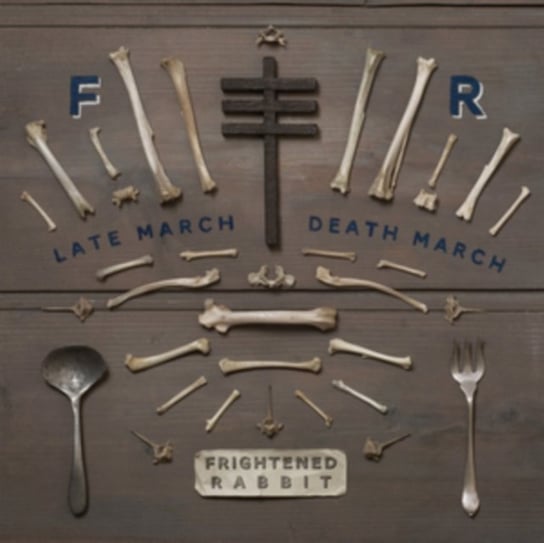 Late March, Death March Frightened Rabbit