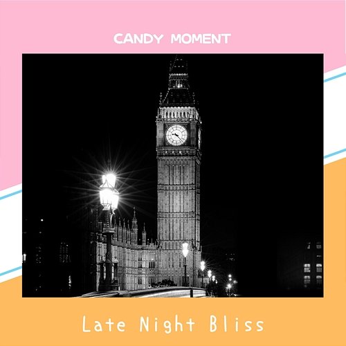 Late Night Bliss Candy Moment