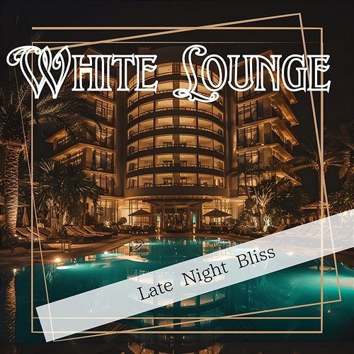 Late Night Bliss White Lounge