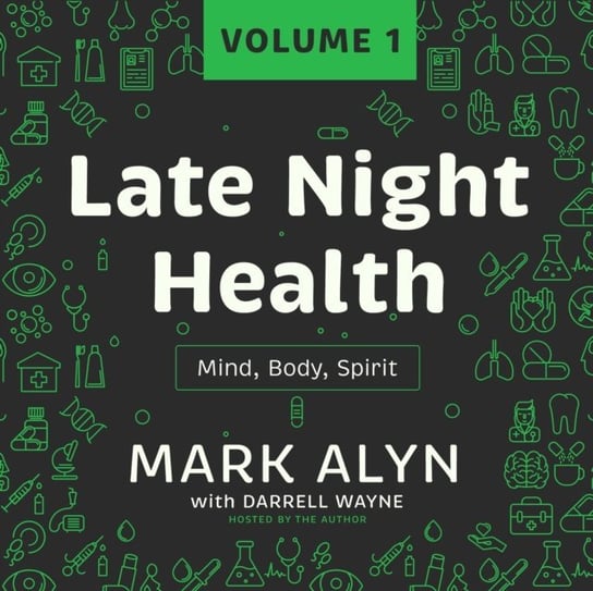 Late Night Health, Vol. 1 Wayne Darrell, Alyn Mark
