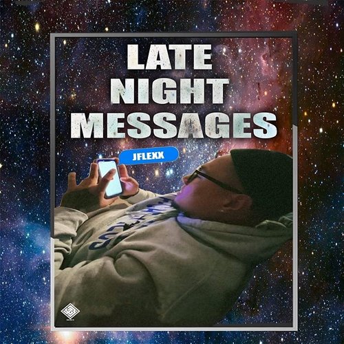 Late Night Messages JFLEXX