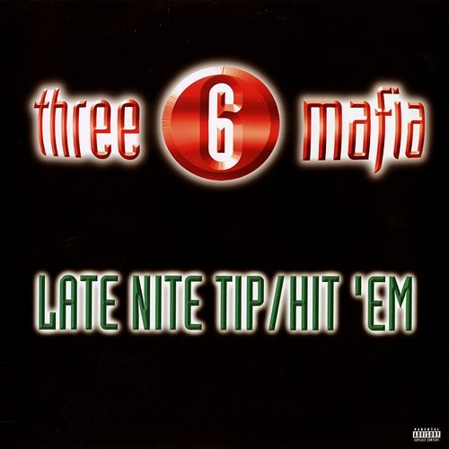 Late Nite Tip Three 6 Mafia